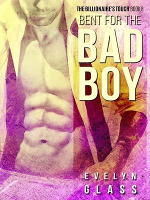 cover image of Bent for the Bad Boy